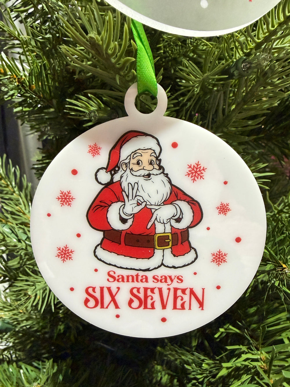 Santa Says Six Seven Ornament
