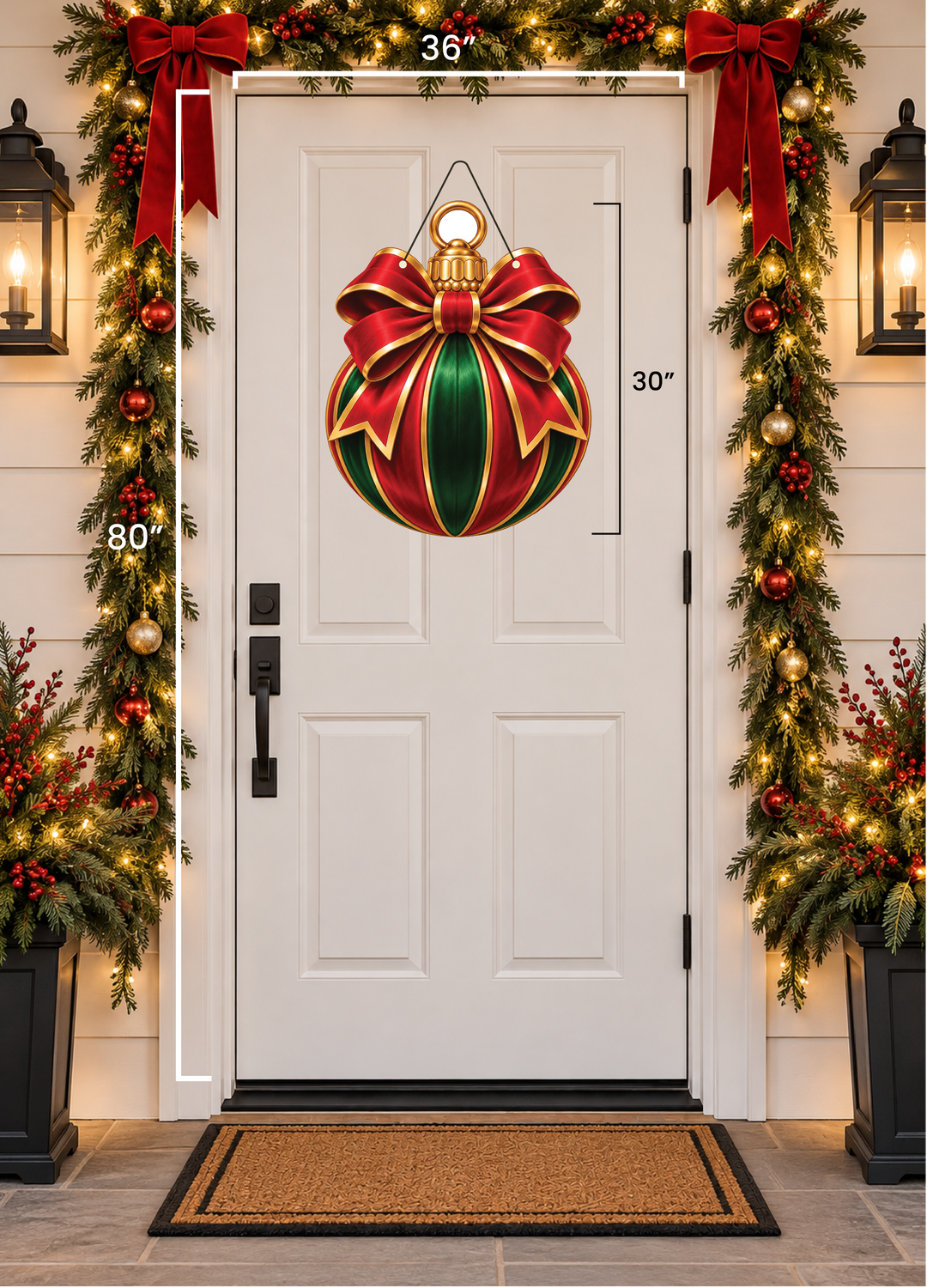 A white front door decorated with a large red and green Christmas ornament hanging in the center, surrounded by garlands, red bows, lanterns, and holiday lights. White measurement lines and text indicate dimensions: 36 inches across the top, 30 inches tall on the right, and 80 inches tall on the left.