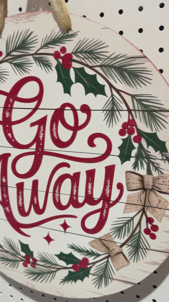 Funny Front Door Welcome Sign (Go Away)